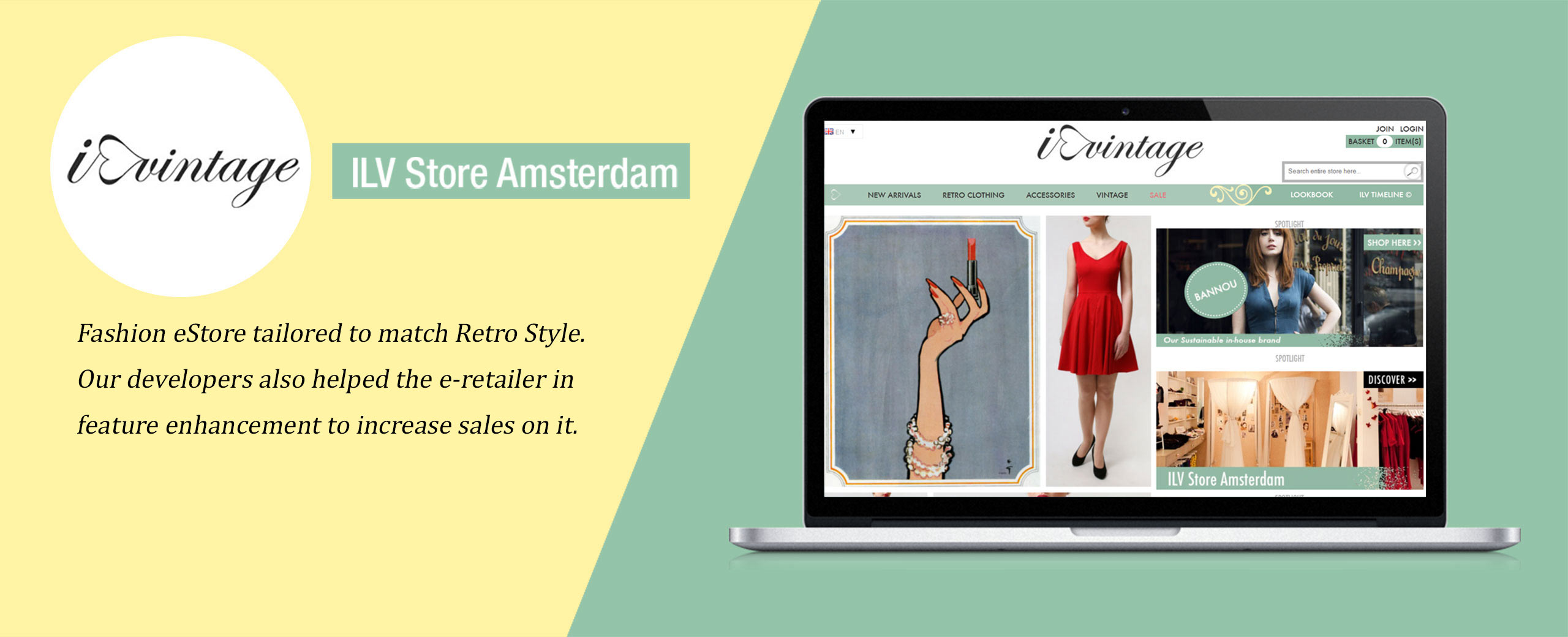 Fashion eStore tailored to match Retro Style. Our developers also helped the e-retailer in feature enhancement to increase sales on it.