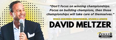 David Meltzer Delivers Inspiring Zeigler University Guest Speaker Series Presentation On Building A Culture of Champions